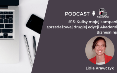 Kulisy mojej&nbsp;kampanii sprzedażowej drugiej edycji Akademii Biznesninja