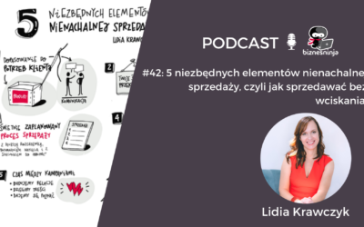 5 niezbędnych elementów nienachalnej sprzedaży, czyli jak sprzedawać bez&nbsp;wciskania.