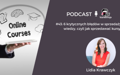 6 krytycznych błędów w&nbsp;sprzedaży wiedzy, czyli jak sprzedawać kursy